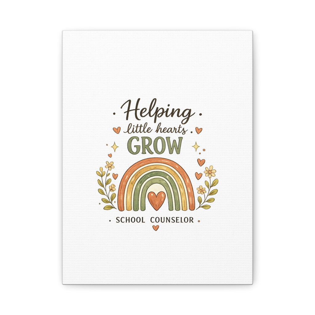 Helping Little Hearts Grow Canvas – School Counselor Decorative Wall Art