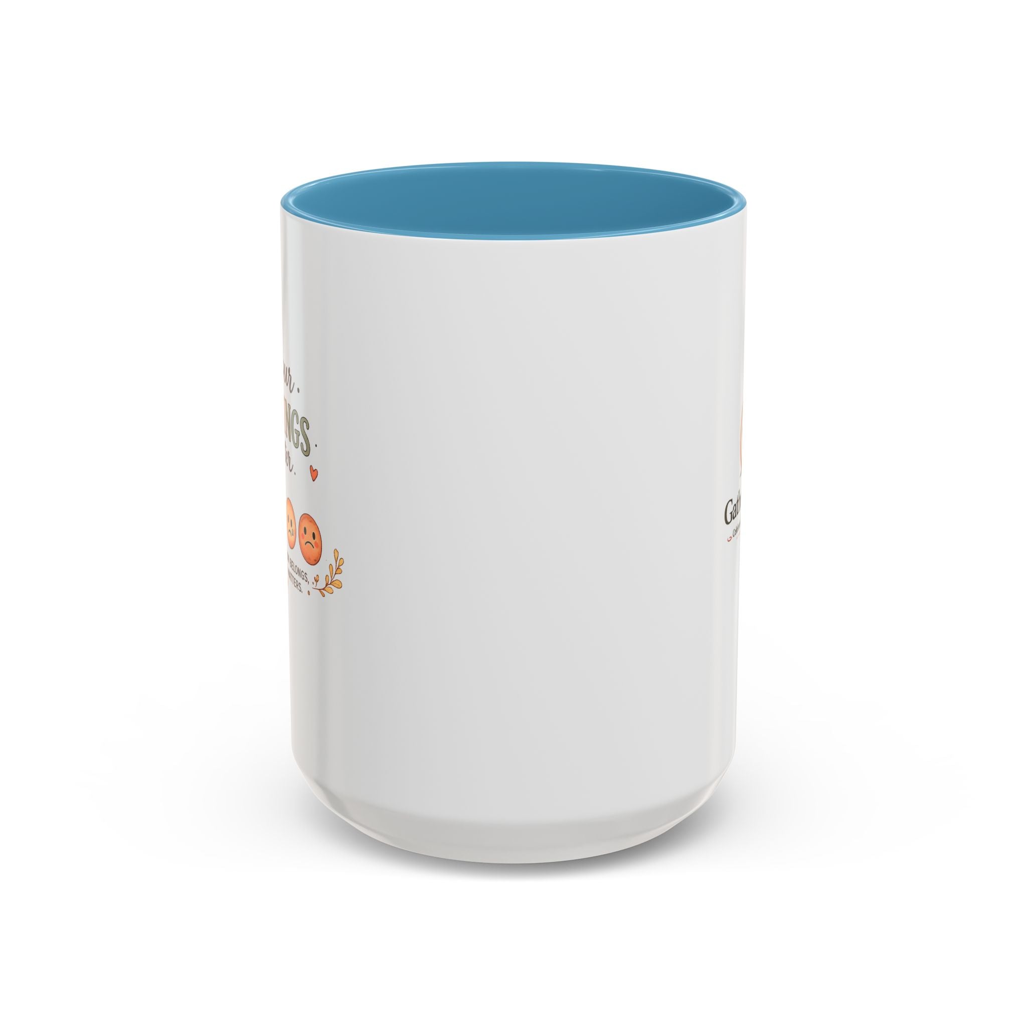Your Feelings Matter - Ceramic Coffee Mug (11oz/15oz)