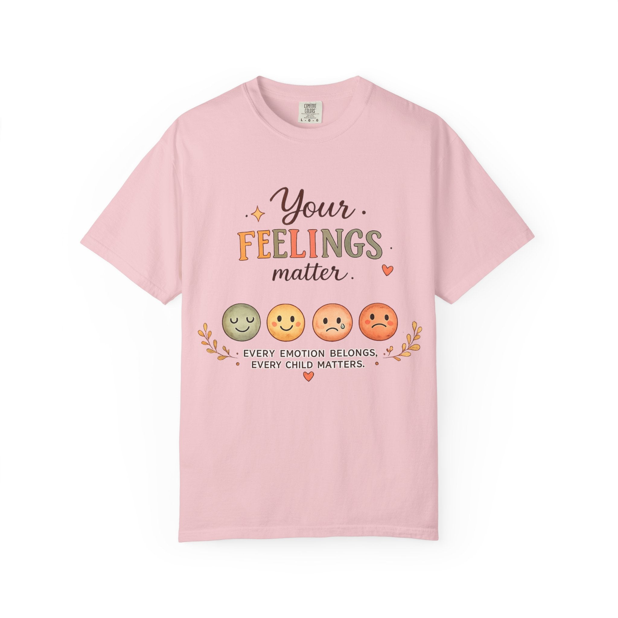 Your Feelings Matter  - Adult T-Shirt