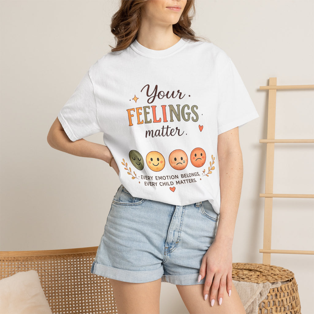 Your Feelings Matter  - Adult T-Shirt