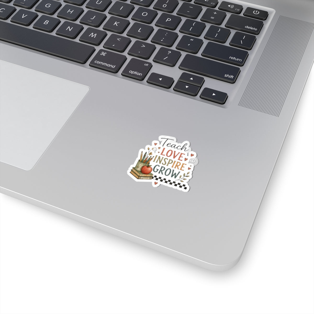 Teach Love Inspire Grow Sticker - Laptop/Water Bottle Decal