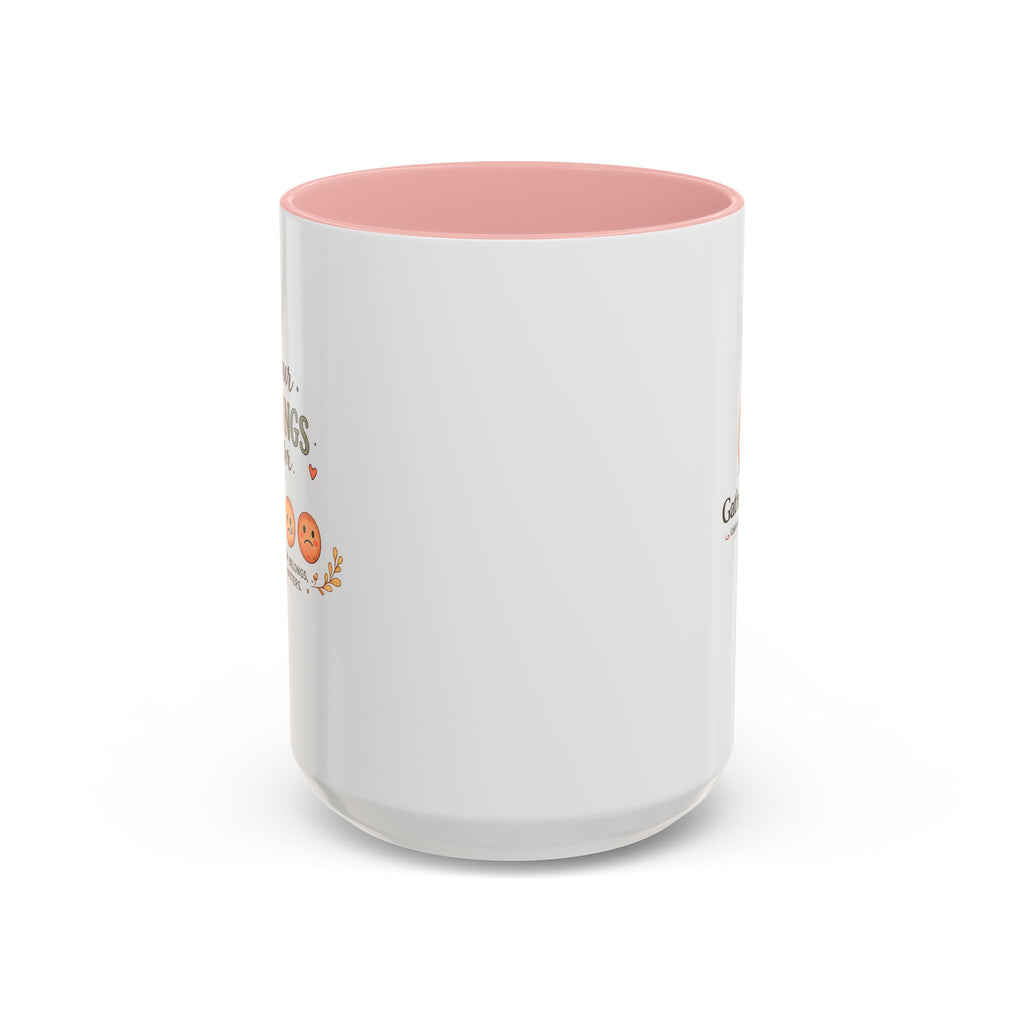 Your Feelings Matter - Ceramic Coffee Mug (11oz/15oz)