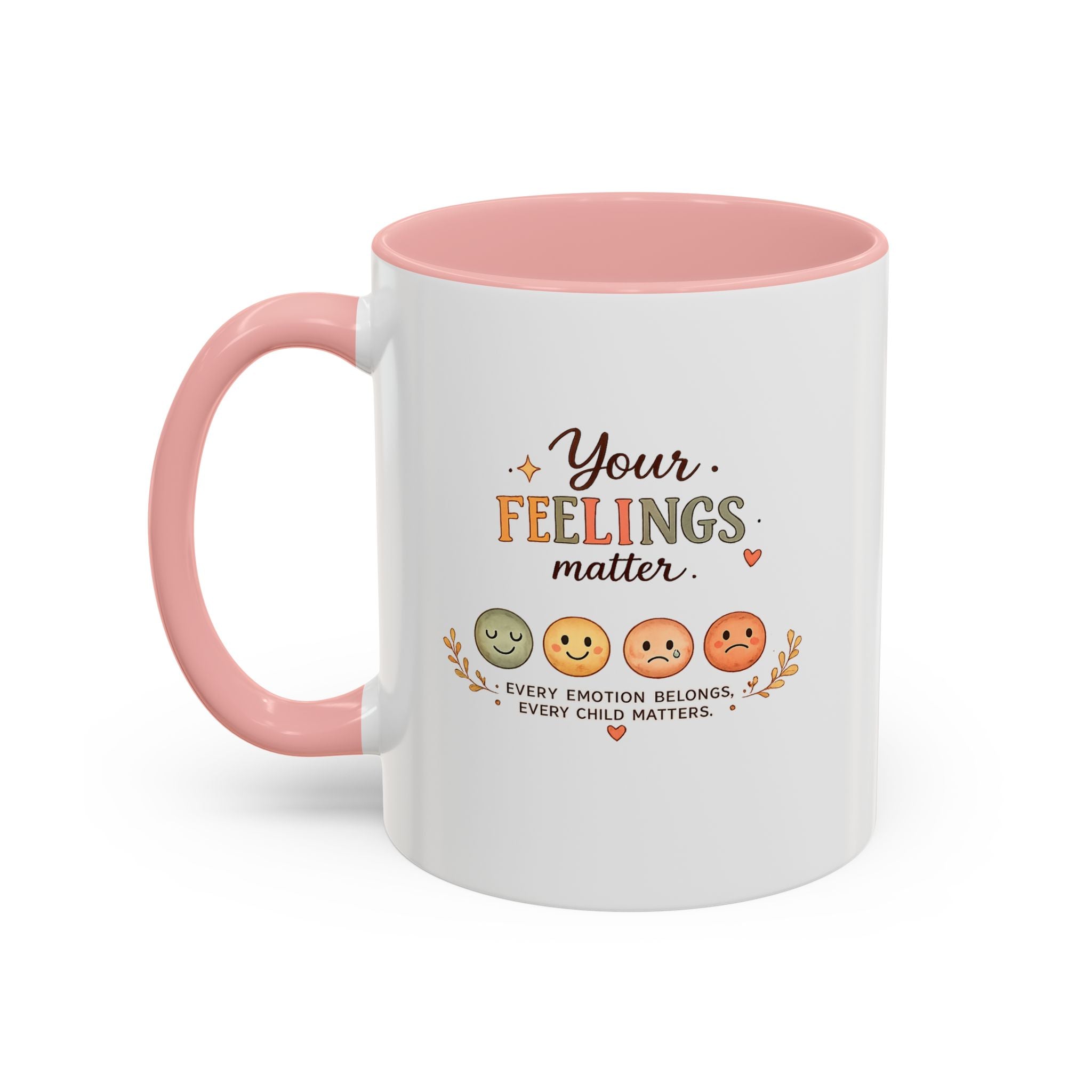 Your Feelings Matter - Ceramic Coffee Mug (11oz/15oz)