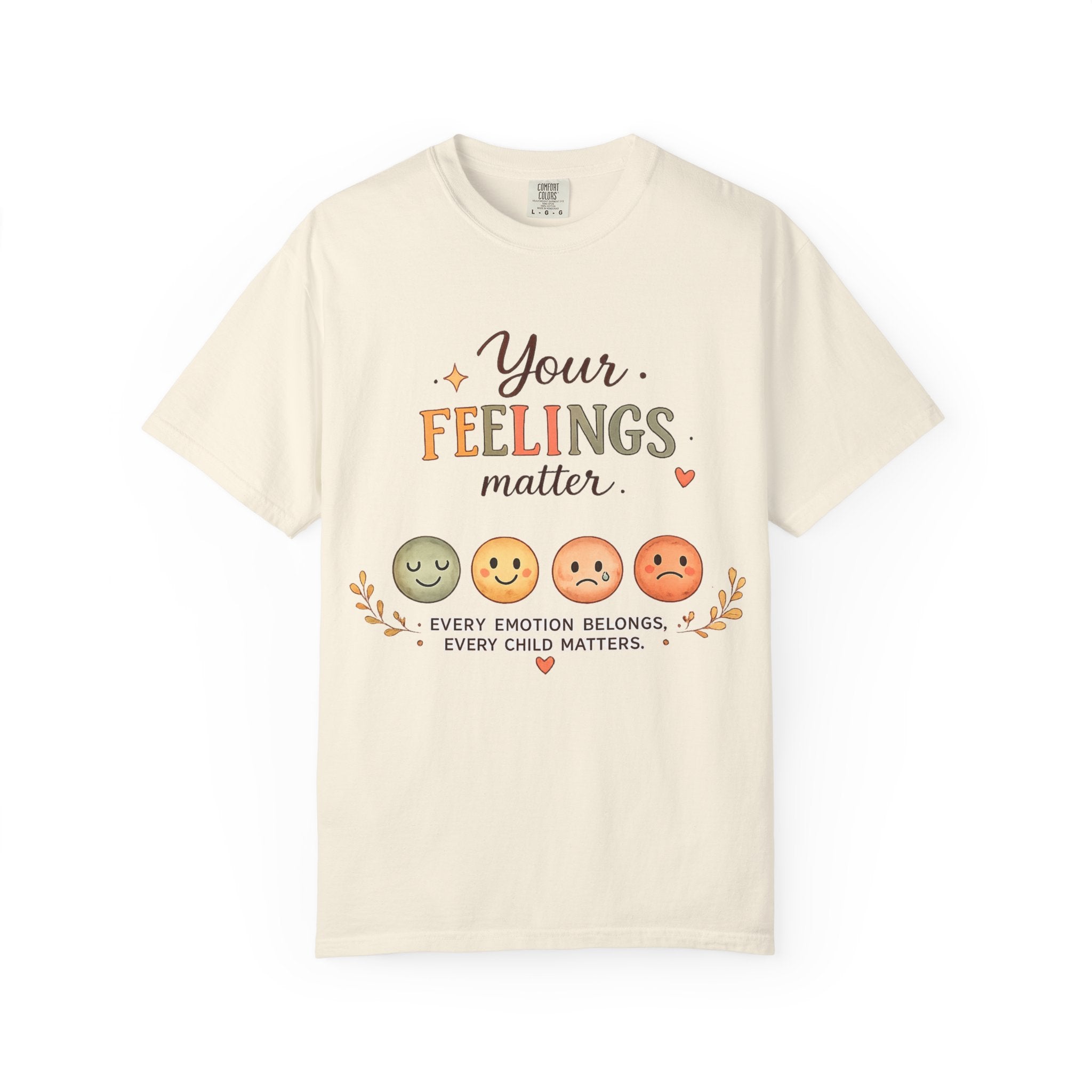 Your Feelings Matter  - Adult T-Shirt