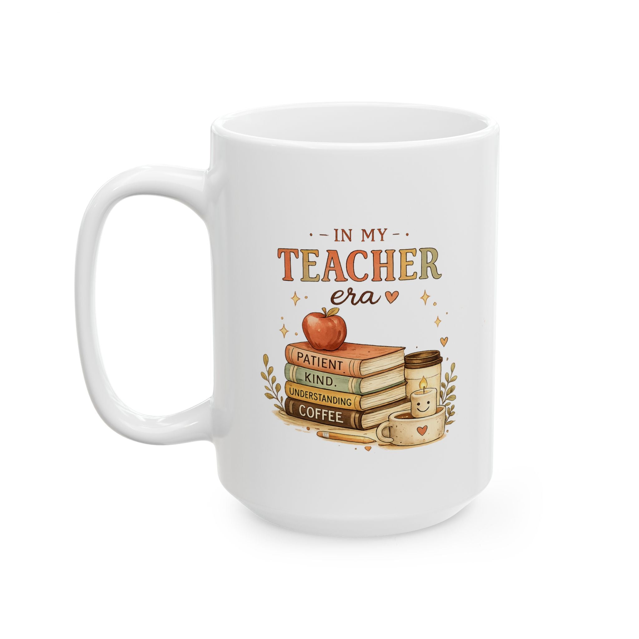 In My Teacher Era - Ceramic Coffee Mug (11oz/15oz)