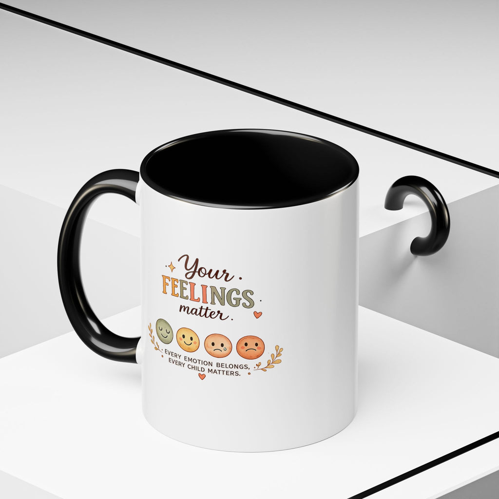 Your Feelings Matter - Ceramic Coffee Mug (11oz/15oz)