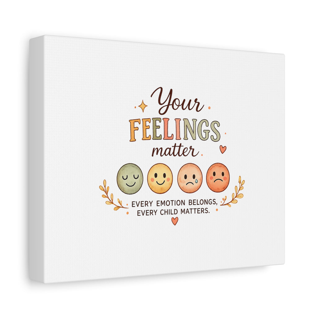 Your Feelings Matter - Matte Canvas Wall Art