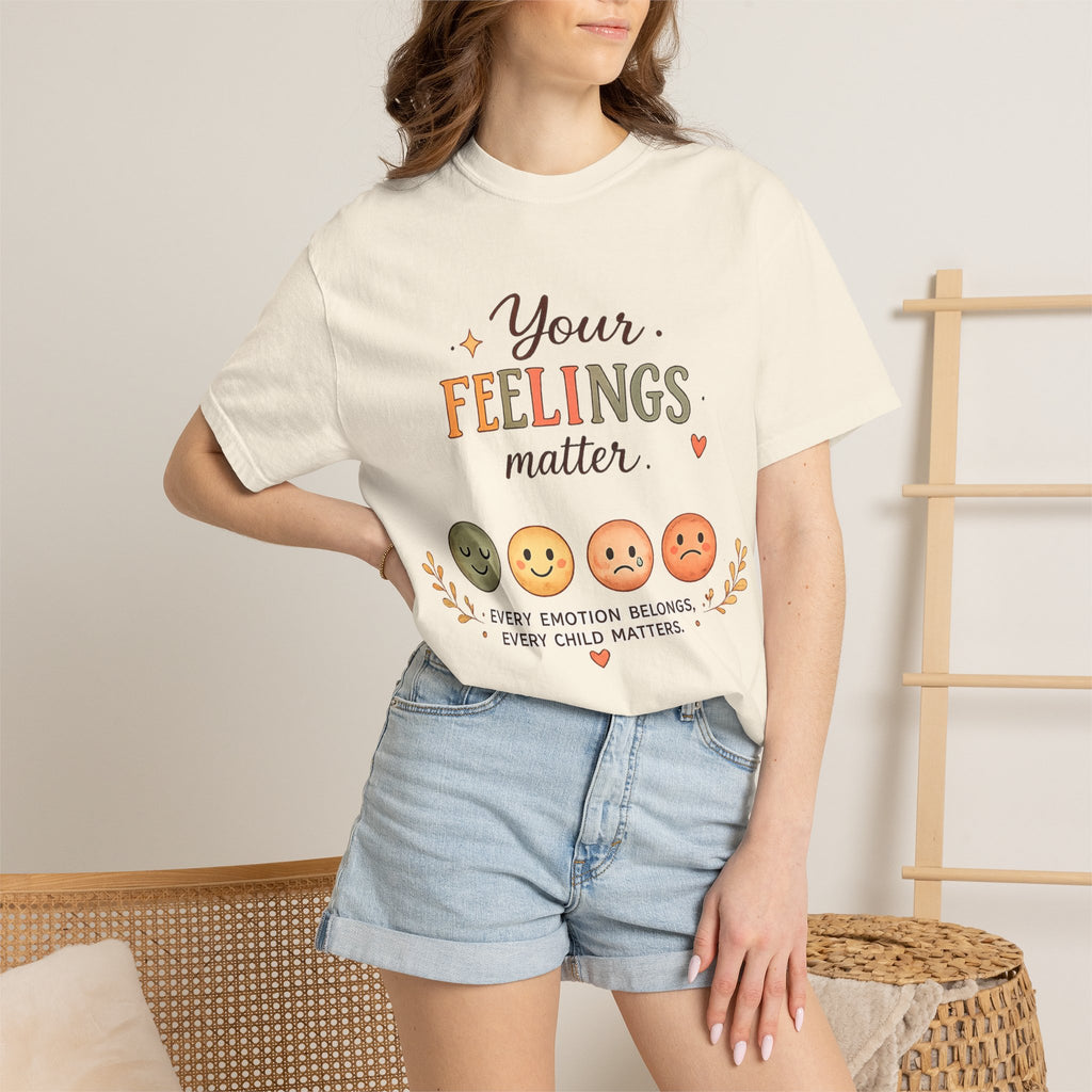 Your Feelings Matter  - Adult T-Shirt