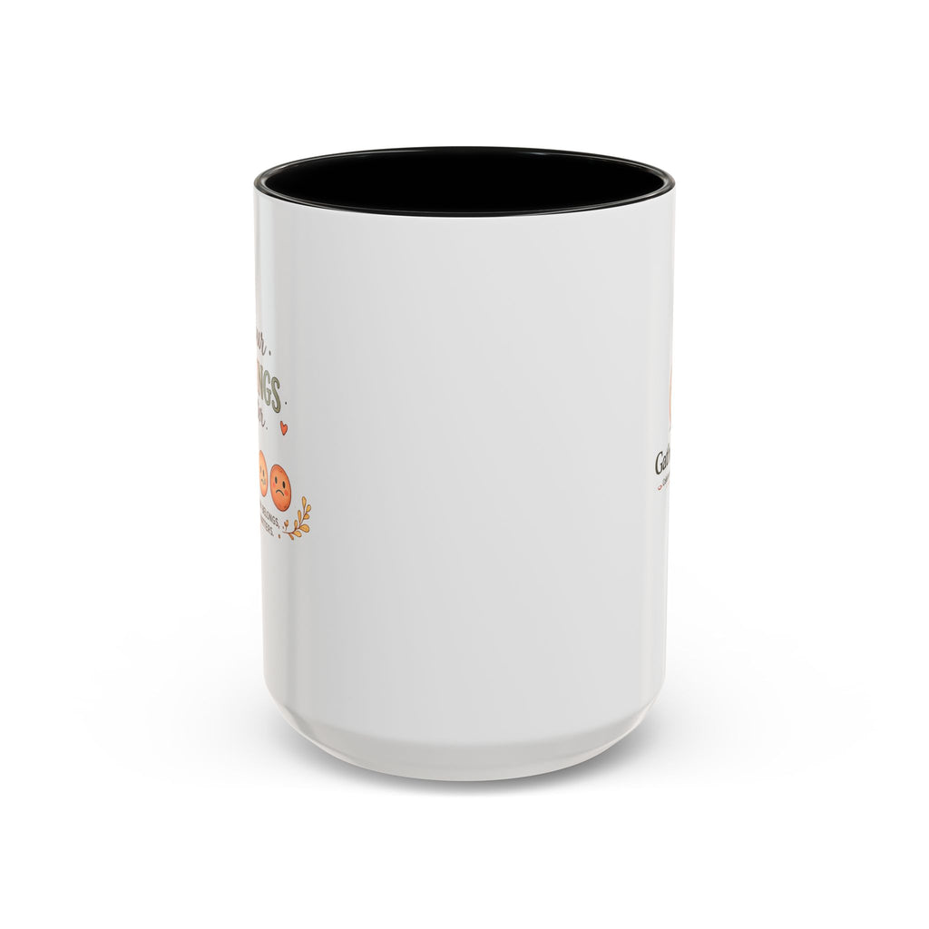 Your Feelings Matter - Ceramic Coffee Mug (11oz/15oz)