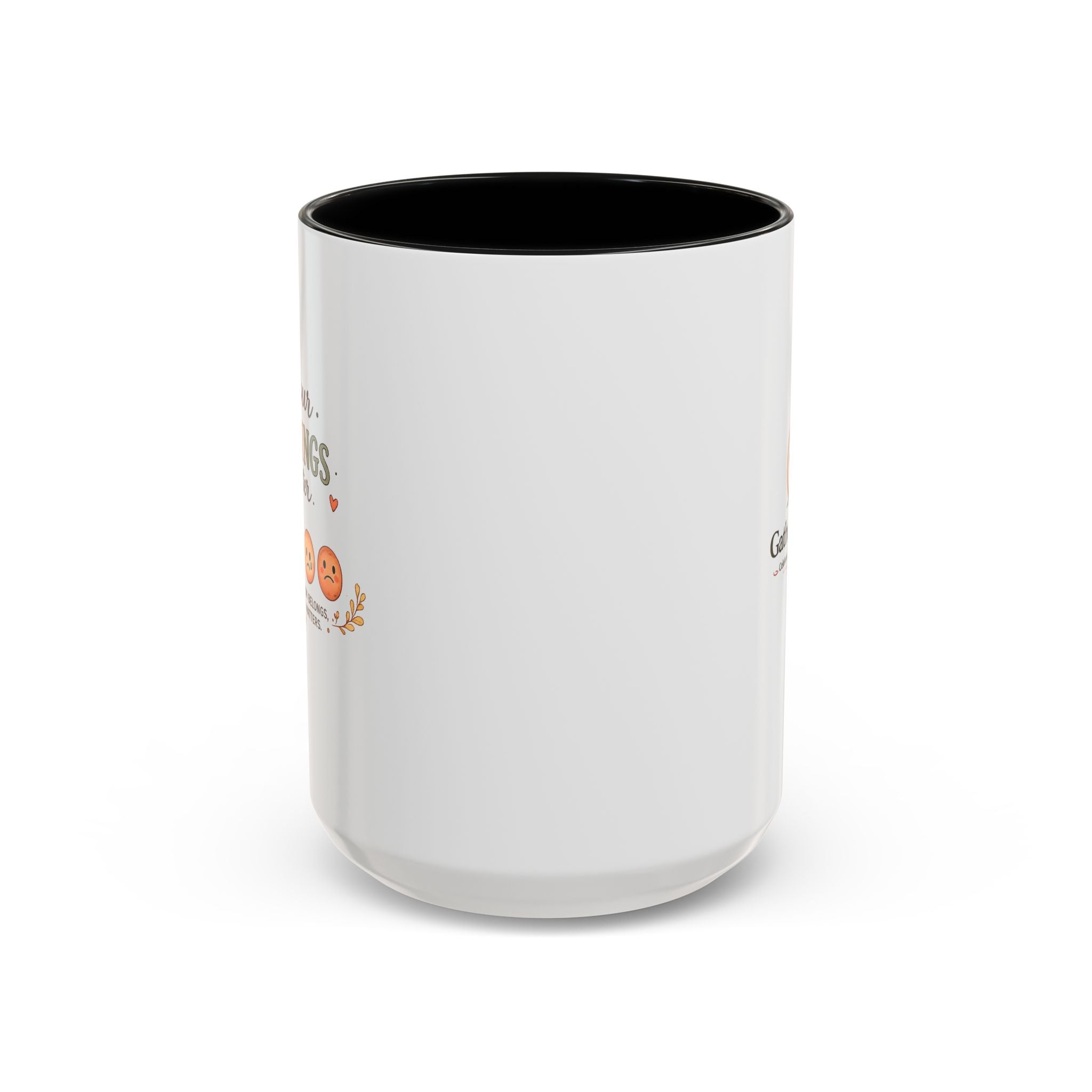 Your Feelings Matter - Ceramic Coffee Mug (11oz/15oz)