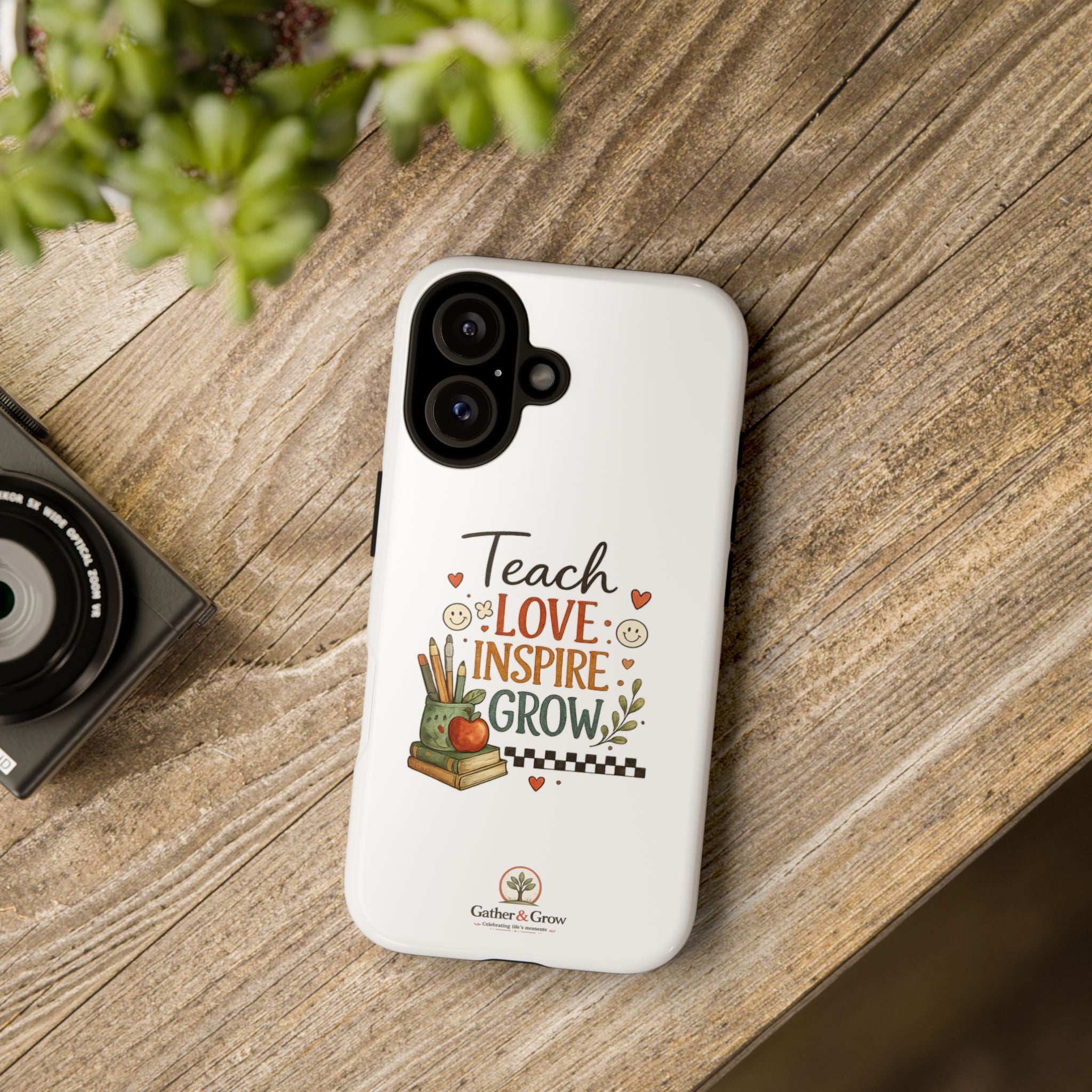 Teach Love Inspire Grow - Tough Phone Case
