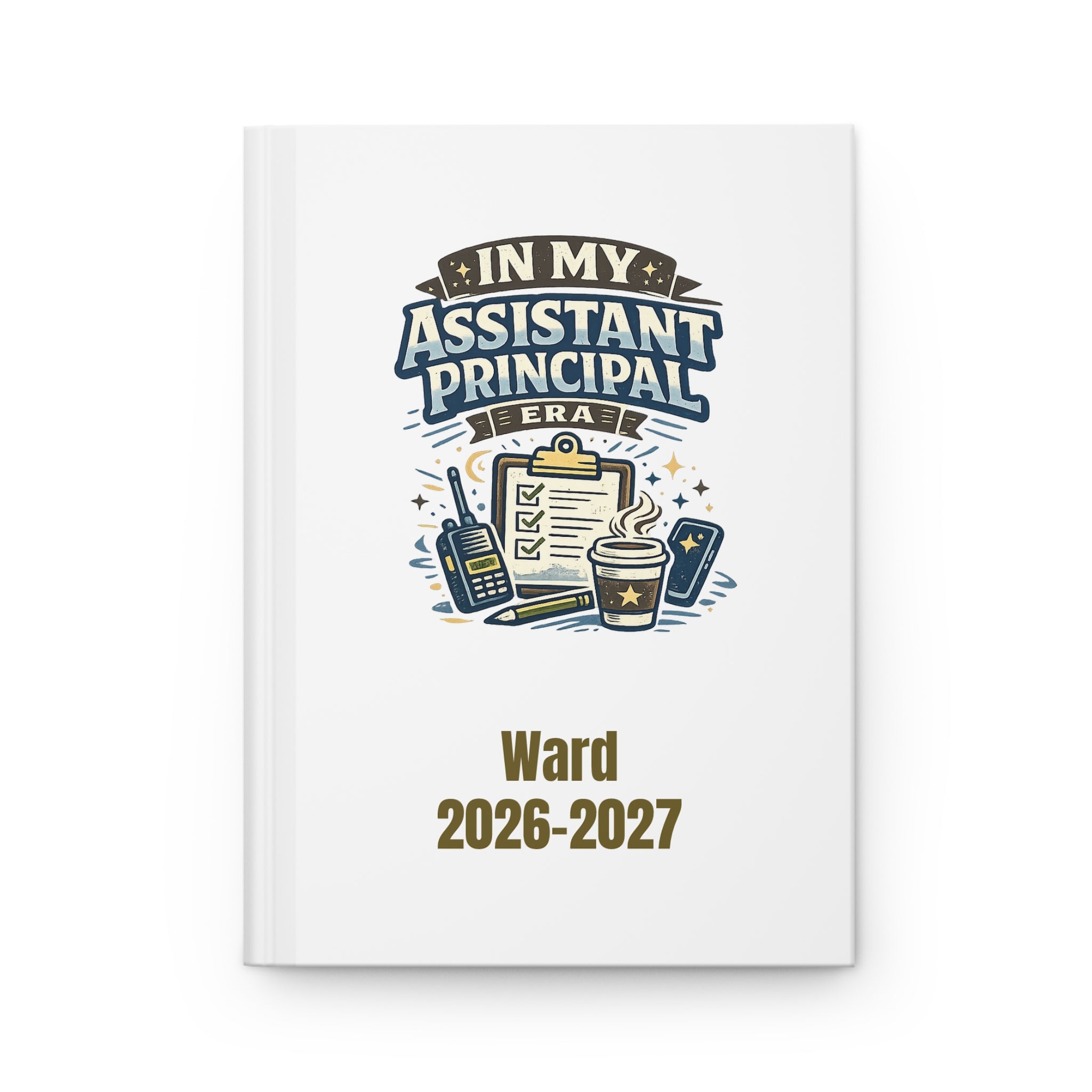 "In My Assistant Principal Era" - Personalized Hardcover Journal (Name, School Year)