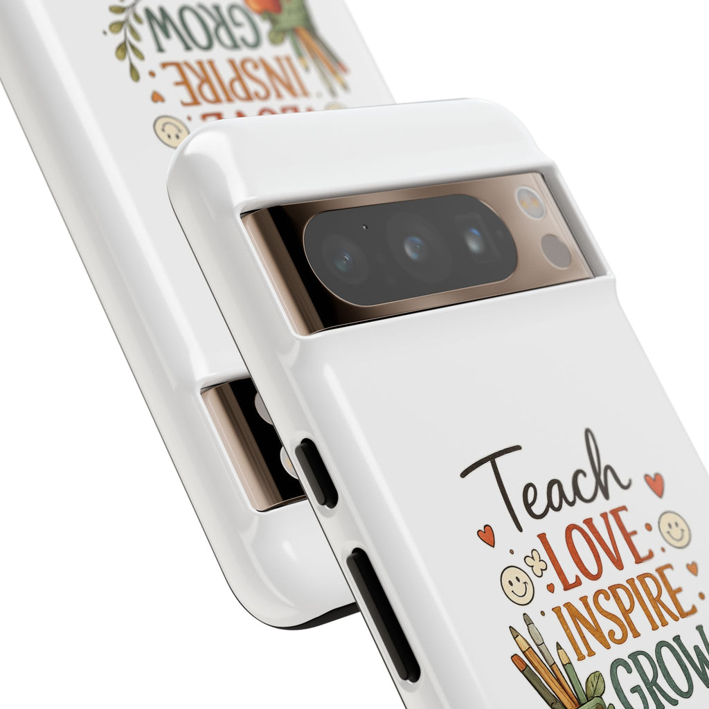 Teach Love Inspire Grow - Tough Phone Case