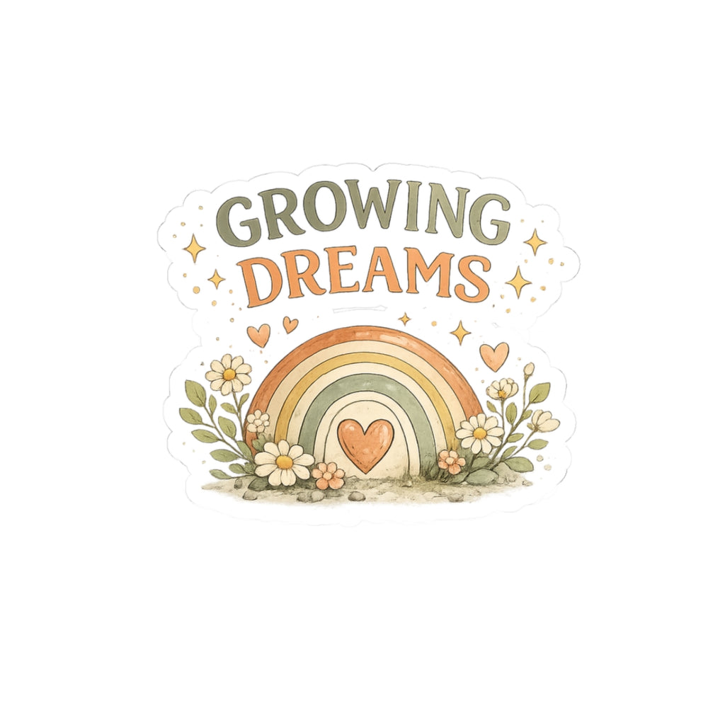 Growing Dreams Rainbow Sticker - Laptop/Water Bottle Decal