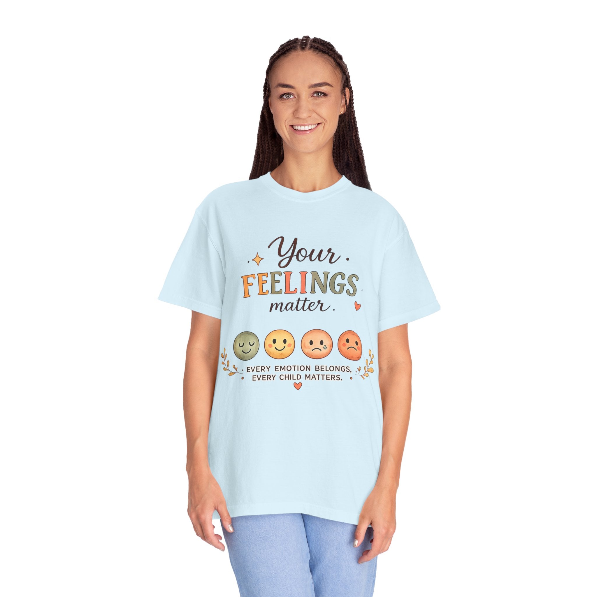 Your Feelings Matter  - Adult T-Shirt