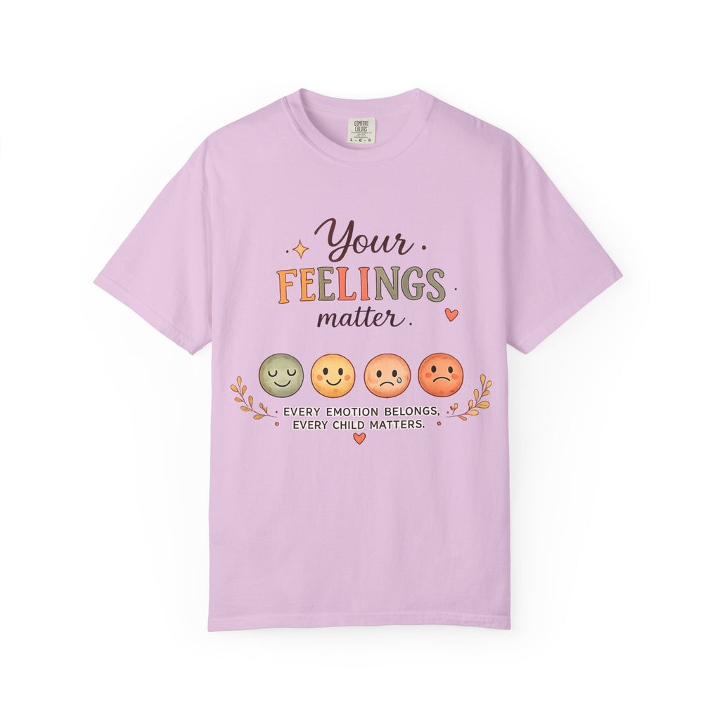 Your Feelings Matter  - Adult T-Shirt