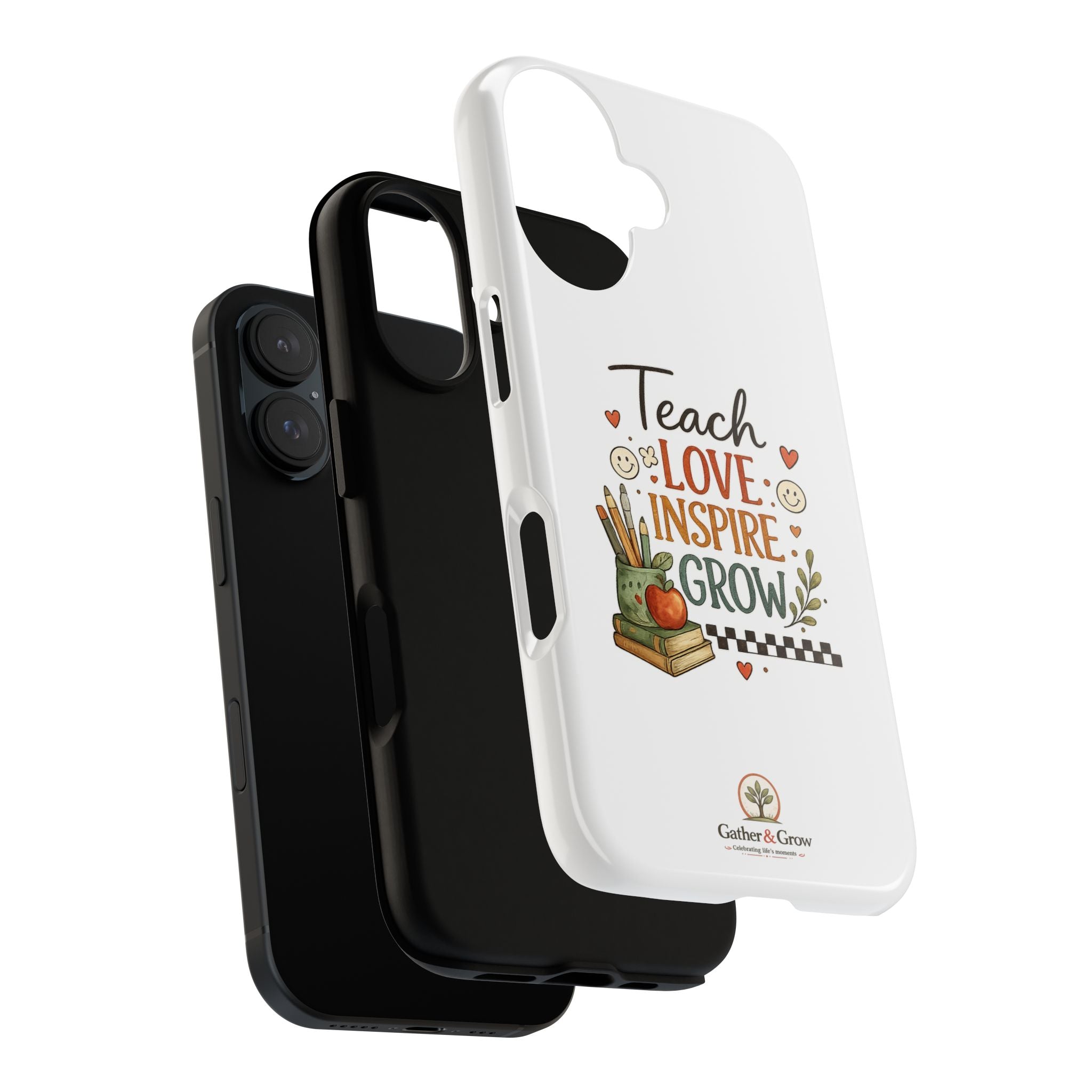 Teach Love Inspire Grow - Tough Phone Case